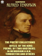 Alfred Tennyson. The Poetry Collections. Illustrated: IDYLLS OF THE KING, POEMS, BY TWO BROTHERS, IN MEMORIAM A. H. H., TIMBUCTOO AND OTHERS