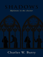 Shadows: Skeletons in the cloister
