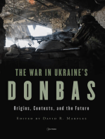 The War in Ukraine’s Donbas: Origins, Contexts, and the Future