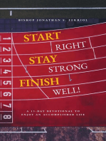 Start Right, Stay Strong, Finish Well!