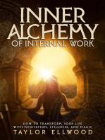 Inner Alchemy of Internal Work: How Inner Alchemy Works, #3