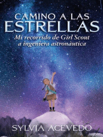 Camino a las estrellas: Mi recorrido de Girl Scout a ingeniera astronáutica (Path to the Stars Spanish edition)