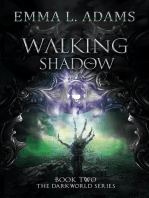 Walking Shadow: The Darkworld Series, #2