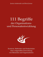 111 Begriffe der Organisations- und Personalentwicklung: Kontexte, Methoden und Denkschulen einer zeitgemäßen Entwicklung von Menschen und Organisationen