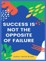 Success Is not the Opposite of Failure