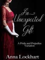 An Unexpected Gift: A Pride and Prejudice Variation