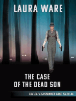 The Case of the Dead Son: The Eli Leafrunner Case Files, #4