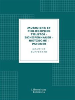 Musiciens et philosophes: Tolstoï - Schopenhauer - Nietzsche - Wagner