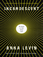 Incandescent: We Need to Talk About Light