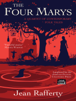 The Four Marys : A Quartet of Contemporary Folk Tales: A Quartet of Contemporary Folk Tales