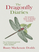 The Dragonfly Diaries : The Unlikely Story of Europe's First Dragonfly Sanctuary: The Unlikely Story of Europe's First Dragonfly Sanctuary