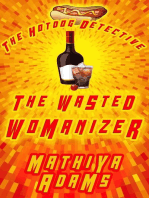 The Wasted Womanizer: The Hot Dog Detective (A Denver Detective Cozy Mystery), #23