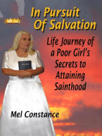 In Pursuit of Salvation: Life Journey of a Poor Girl’s Secrets to Attaining Sainthood