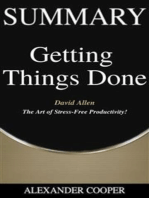 Summary of Getting Things Done: by David Allen - The Art of Stress-Free Productivity! - A Comprehensive Summary