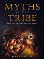 Myths of the Tribe, When Religion and Ethics Diverge: Myths and Scribes, #1
