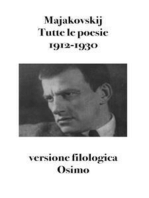 Tutte le poesie 1912-1930: versione filologica