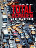 Totalschaden: Das Autohasserbuch