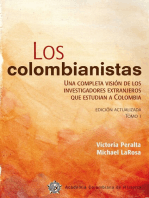 Los colombianistas: Una completa visión de los investigadores extranjeros que estudian a Colombia