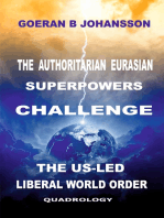 The Authoritarian Eurasian Superpowers Challenge the US-Led Liberal World Order: Quadrology