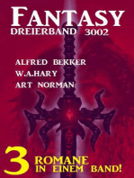 Fantasy Dreierband 3002 - 3 Romane in einem Band!