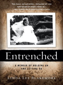 Entrenched by Linda Lee Blakemore - Ebook | Scribd