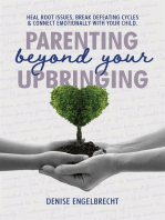 Parenting Beyond Your Upbringing