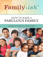 Family-ish: How to Raise a Fabulous Family