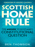 Scottish Home Rule: The Answer to Scotland's Constitutional Question