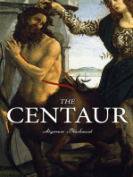 The Centaur: Modern Myth - A Mystical Encounter in Secret Lands of Caucasus