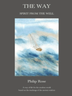 The Way - Spirit from the Well: A way of life for the modern world based on the teachings of the ancient wisdom