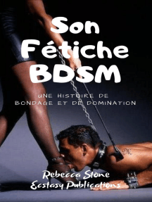 Son Fétiche BDSM: Une Histoire De Bondage Et De Domination de ...