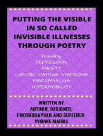 Putting The Visible in So Called Invisible Illnesses Through Poetry