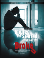 Injured and Scarred but Not Broken: Sharing Questions That Lead to My Wholeness Workbook