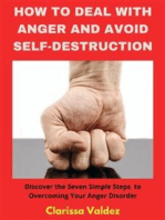 How to Deal With Anger and Avoid Self-Destruction