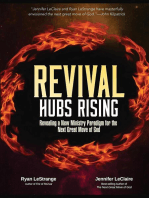 Revival Hubs Rising: Revealing a New Ministry Paradigm for the Next Great Move of God