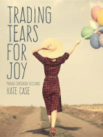 Trading Tears For Joy