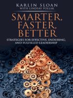 Smarter, Faster, Better: Strategies for Effective, Enduring, and Fulfilled Leadership