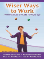 Wiser Ways to Work: From Making a Living to Having a Life