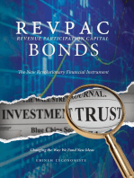 REVPAC - Revenue Participation Capital - BONDS: The New Revolutionary Financial Instrument; Changing the Way We Fund New Ideas