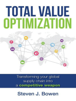 Total Value Optimization: Transforming Your Global Supply Chain Into a Competitive Weapon