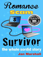 Romance Scam Survivor: The Whole Sordid Story