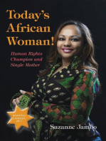 Today's African Woman!: Human Rights Champion and Single Mother.