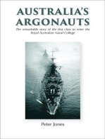Australia's Argonauts: The remarkable story of the First Class to enter the Royal Australian Naval College