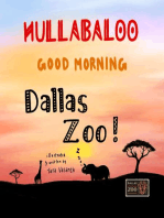 Hullabaloo! Good Morning Dallas Zoo: a good morning story for animals, kids, and parents