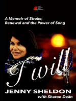 I WILL: A Memoir of Stroke, Renewal and the Power of Song