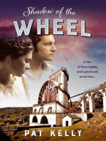 Shadow of the Wheel: A tale of loyalty and a great and secret love