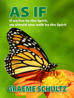 As If: If we live by the Spirit, we should also walk by the Spirit