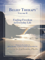 Belief Therapy Volume II: Finding Freedom in Everyday Life