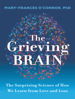The Grieving Brain: The Surprising Science of How We Learn from Love and Loss