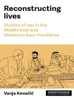 Reconstructing lives: Victims of war in the Middle East and Médecins Sans Frontières